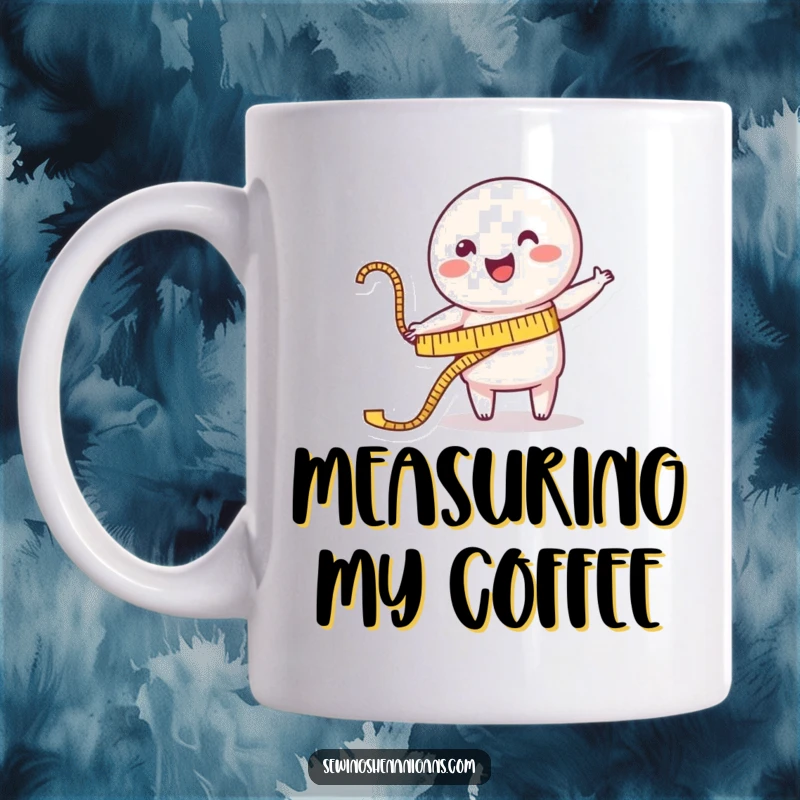 Funny Mug: A happy measuring tape character cheerfully stretches its tape out towards a waiting garment, symbolizing perfect fits.