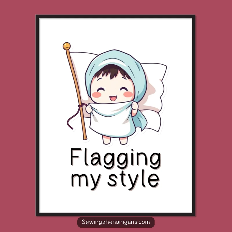 Funny Sewing Flag Digital Art: Cheerful Character Printable Gift