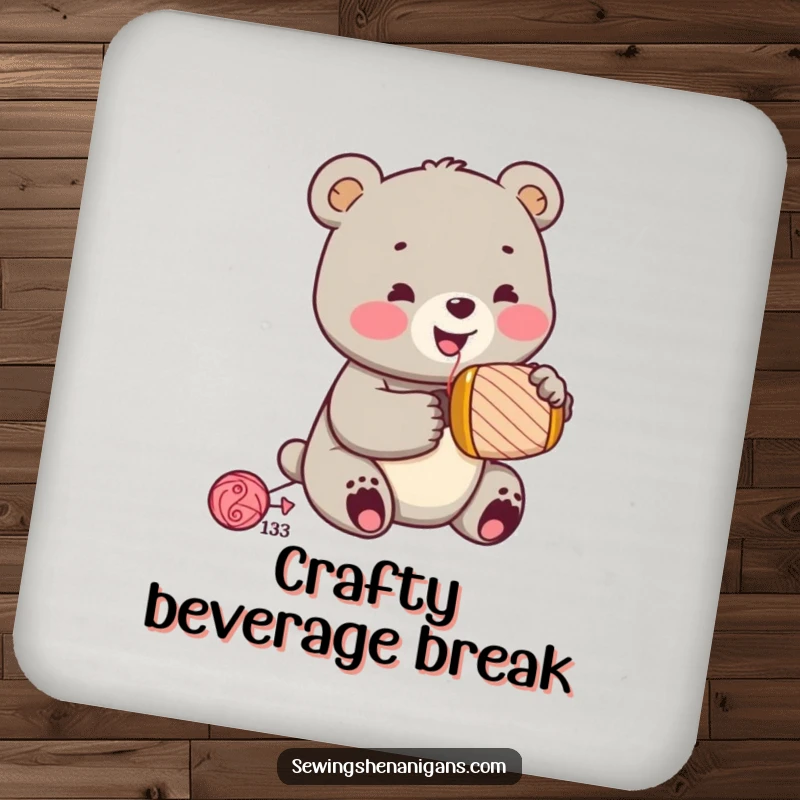 Funny jolly bear cub wearing a sewing thimble, hammering a spool, on a drink coaster, a small but funny funny gift.