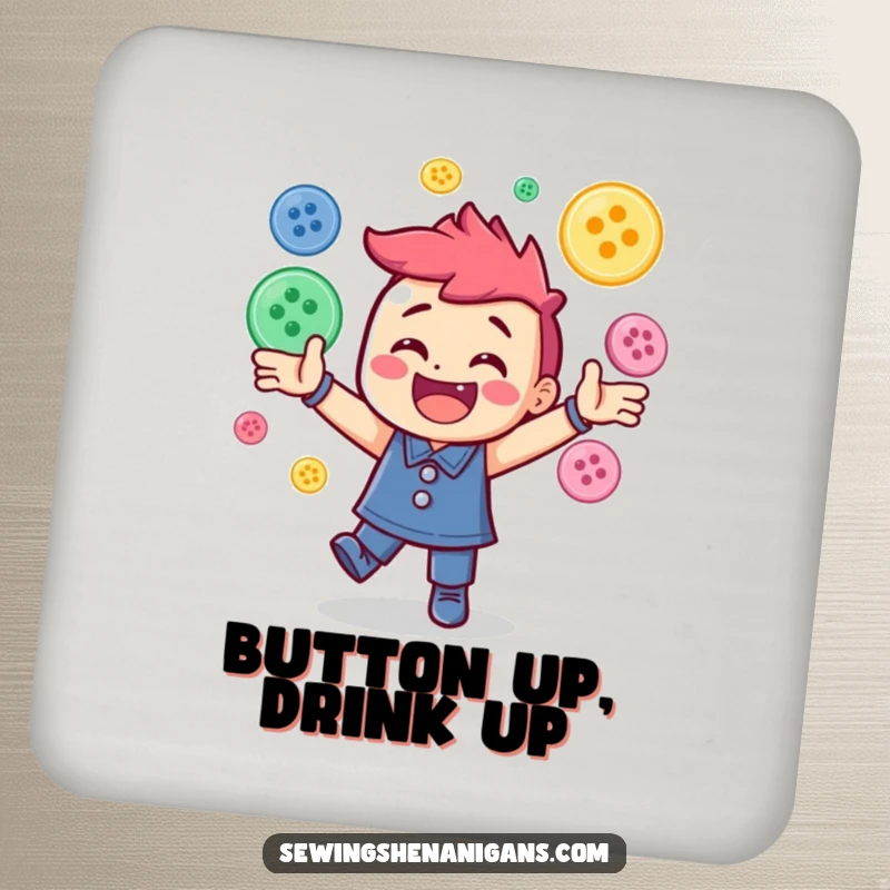 Funny drink coaster featuring a cheerful character energetically juggling a pile of colorful sewing buttons, protecting surfaces with humor.