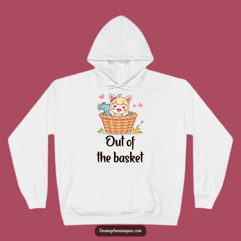 Funny Sewing Basket Hoodie: Stay Cozy and Crafty with Hilarious Warmth!
