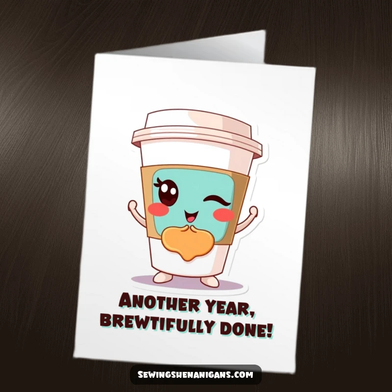 Funny Free Printable Coffee Cup Birthday Card with a winking cup proudly showing off a colourful patch.