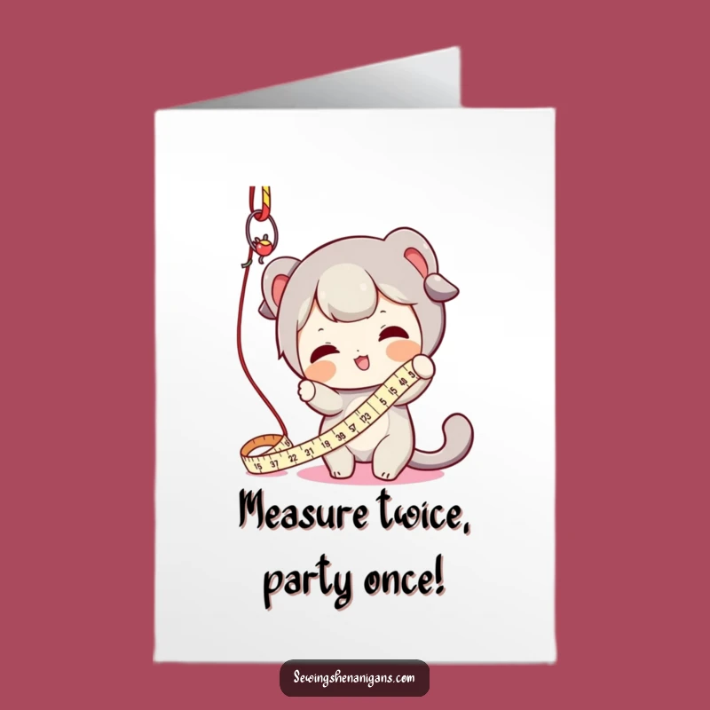 Free Printable Funny Birthday Card: Playful Tape Measure Fun for a Wild Celebration!