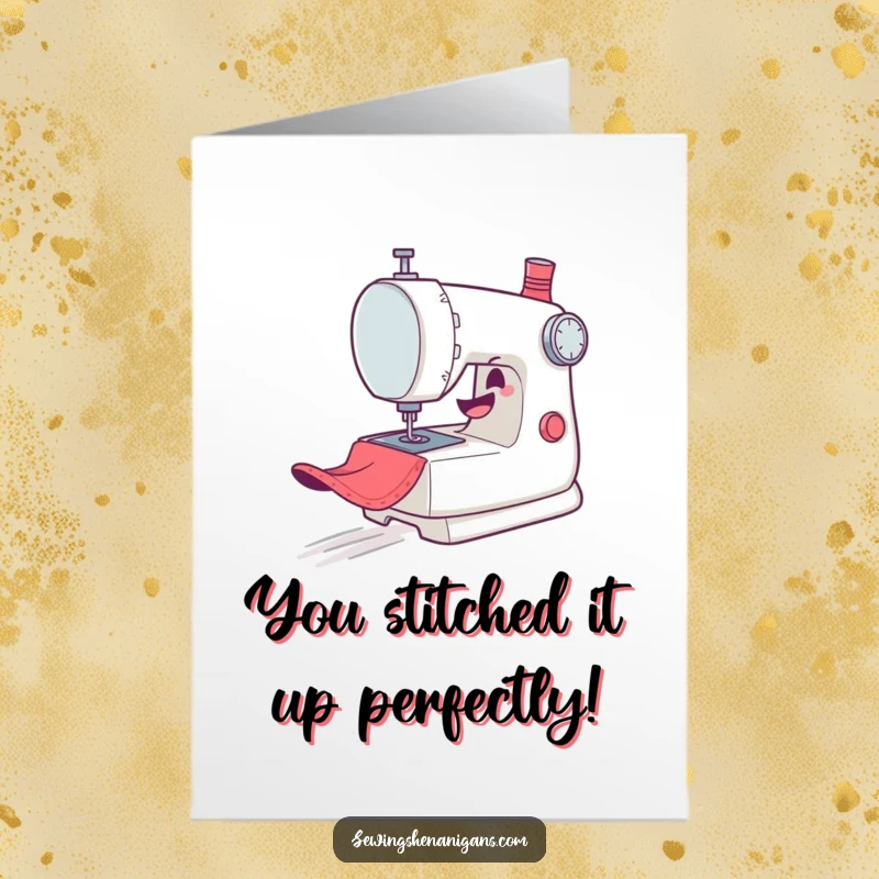 Funny Free Printable Congratulations Card: A mischievous sewing machine character zooming gleefully across fabric.