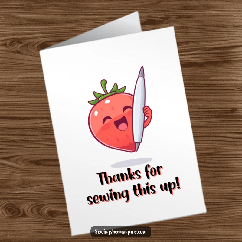 Funny Free Printable Strawberry Thank You Card featuring a smiling strawberry character brandishing a huge needle.
