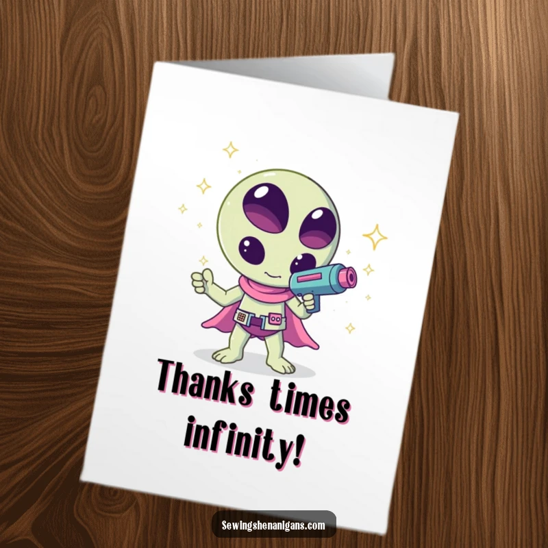 Funny Free Printable Thank You Card: A cute kawaii alien shoots a sparkle ray gun, conveying thanks with stellar charm.