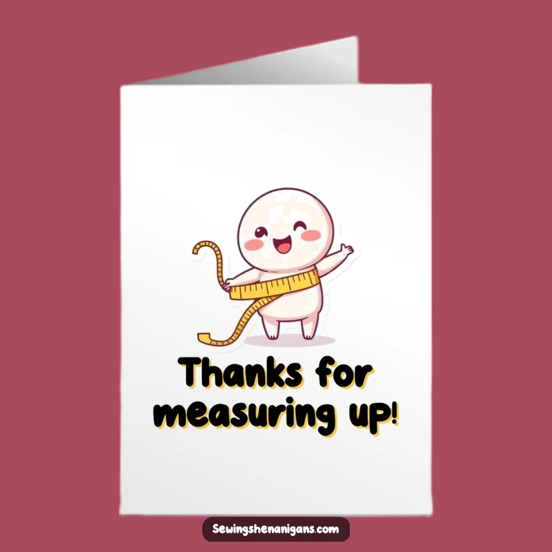 Free Printable Thank You Card: Measuring Tape Stretching Downloadable Appreciation