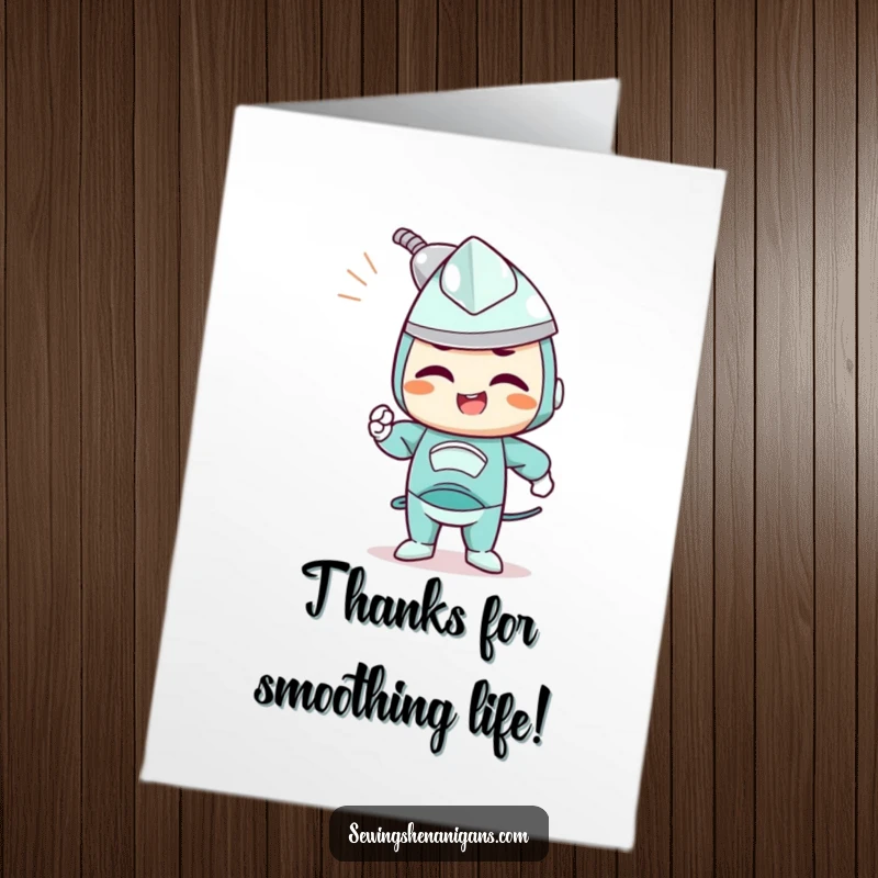 Funny Free Printable Thank You Card: a determined iron character joyfully smoothing out wrinkles, making thanks perfectly crisp.