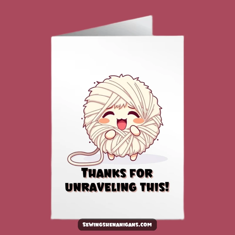 Free Printable Thank You Card: Unraveling Yarn Ball - Funny Downloadable