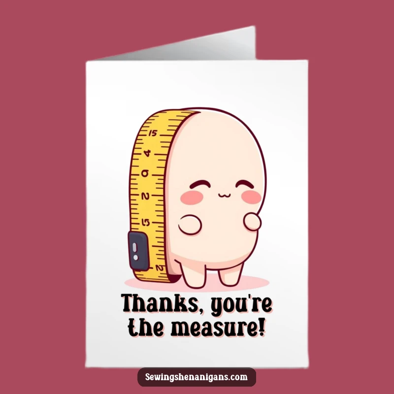 Free Printable Thank You Card: Short Measuring Tape - Funny Downloadable