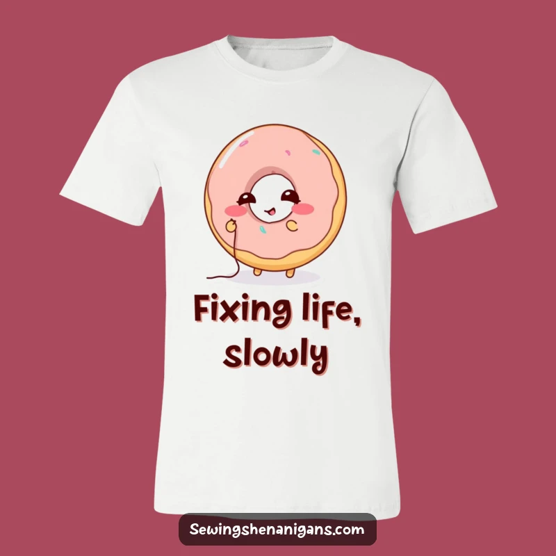 Funny Donut Stitching T-Shirt: Wear Your Best Efforts, An Amazing Funny Gift