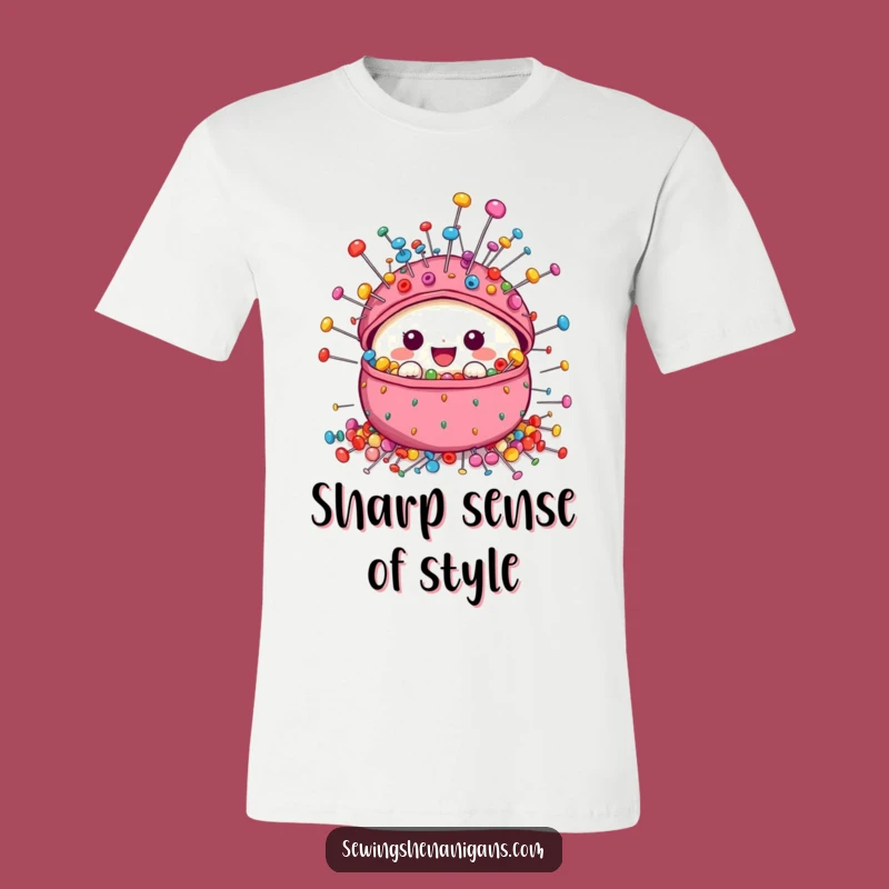 Funny Pincushion T-Shirt: Cute Sewing Apparel Gift for Crafters with a Love for Colorful Pins