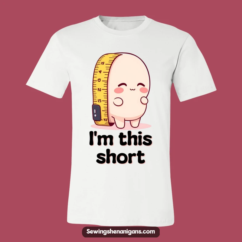 Funny Short Measuring Tape T-Shirt - Comical DIY Apparel